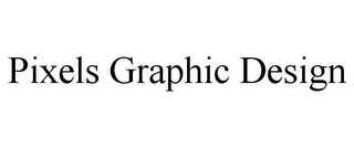 PIXELS GRAPHIC DESIGN