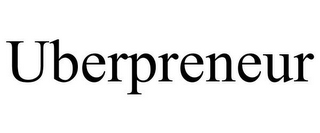 UBERPRENEUR