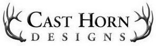 CAST HORN DESIGNS