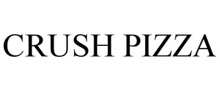 CRUSH PIZZA