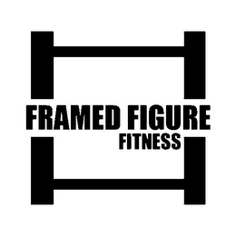 FRAMED FIGURE FITNESS