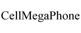CELLMEGAPHONE