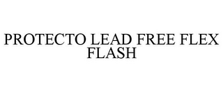 PROTECTO LEAD FREE FLEX FLASH