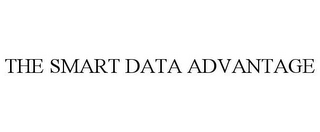 THE SMART DATA ADVANTAGE