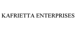 KAFRIETTA ENTERPRISES