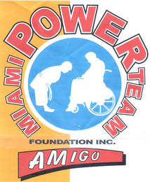 MIAMI POWER TEAM FOUNDATION INC. AMIGO