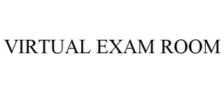 VIRTUAL EXAM ROOM