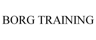 BORG TRAINING