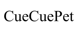 CUECUEPET