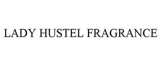 LADY HUSTEL FRAGRANCE