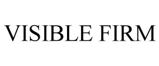 VISIBLE FIRM