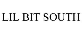 LIL BIT SOUTH