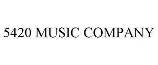 5420 MUSIC COMPANY