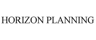 HORIZON PLANNING