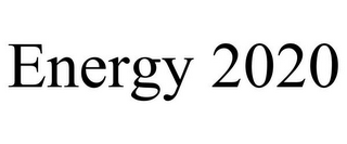 ENERGY 2020