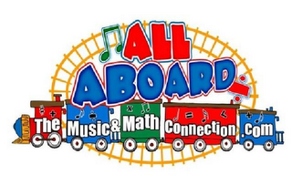 ALL ABOARD THE MUSIC & MATH CONNECTION.COM