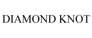 DIAMOND KNOT