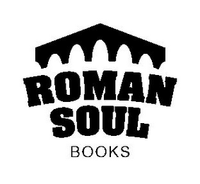 ROMAN SOUL BOOKS