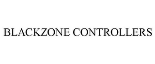 BLACKZONE CONTROLLERS