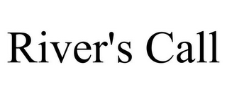 RIVER'S CALL