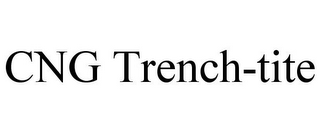 CNG TRENCH-TITE