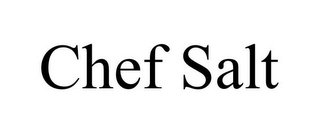 CHEF SALT