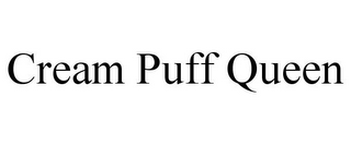 CREAM PUFF QUEEN