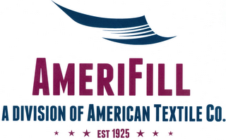 AMERIFILL A DIVISION OF AMERICAN TEXTILE CO. EST 1925