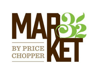 MARKET 32 BY PRICE CHOPPER