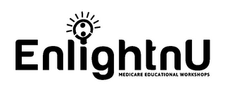 ENLIGHTNU MEDICARE EDUCATIONAL WORKSHOPS