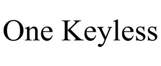 ONE KEYLESS