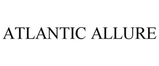 ATLANTIC ALLURE