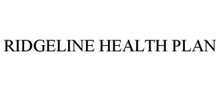 RIDGELINE HEALTH PLAN