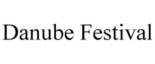 DANUBE FESTIVAL