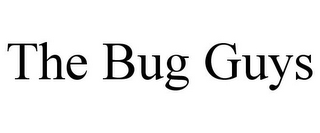 THE BUG GUYS