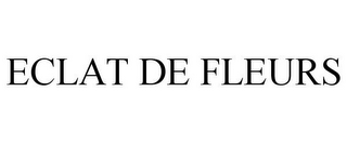 ECLAT DE FLEURS