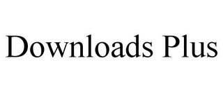 DOWNLOADS PLUS