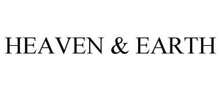 HEAVEN & EARTH