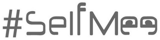 #SELFMEE