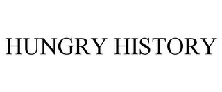HUNGRY HISTORY