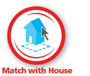 MATCH WITH HOUSE