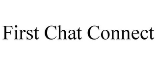 FIRST CHAT CONNECT