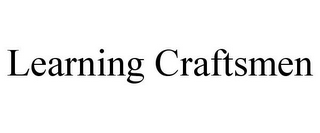 LEARNING CRAFTSMEN