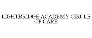 LIGHTBRIDGE ACADEMY CIRCLE OF CARE