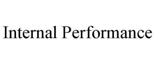 INTERNAL PERFORMANCE