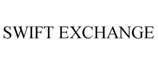 SWIFT EXCHANGE