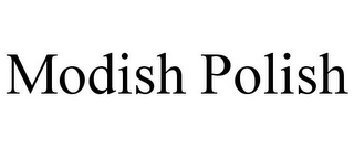 MODISH POLISH