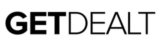 GETDEALT