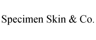 SPECIMEN SKIN & CO.