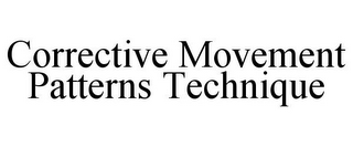 CORRECTIVE MOVEMENT PATTERNS TECHNIQUE